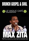 Brunch Gospel & Soul avec Max Zita & guests - Viaduc Café
