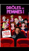 Isabelle Parsy dans Drôles de Femmes ! - Café Théâtre Côté Rocher