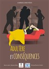 Adultère et conséquences - Théâtre La Pergola