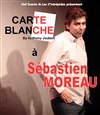Carte blanche à Sébastien Moreau - Teatro El Castillo