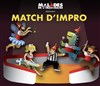 Match d'Impro : Les Malades de l'Imaginaire savent recevoir ! - La Camillienne
