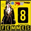 Huit Femmes - Théâtre de l'Embellie