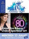 Alejandra Ribera / Chorale Spectacult'art - Théâtre EQI au Lac de Monteux 