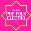 The Ladies Pop Folk Électro, Électro Tour - Café de Paris