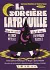 La Sorcière Latrouille - Théâtre des Grands Enfants 