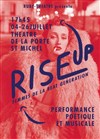 Rise Up, Femmes de la Beat Generation - Théâtre de la Porte Saint Michel