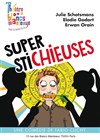 Superstichieuses - Théâtre Les Blancs Manteaux 