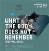 What the body does not remember - Espace 1789