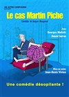 Le cas Martin Piche - Centre Culturel - salle auditorium St Exupéry