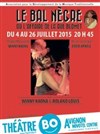 Le bal nègre ou l'affaire de la rue Blomet - Théâtre BO Avignon - Novotel Centre - Salle 1