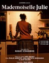 Mademoisellle Julie - Théâtre Lepic