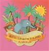 Galetta l'éléphantine de la jungle - Théâtre des Grands Enfants 