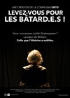 Levez-vous pour les bâtard.e.s ! - Théâtre de Ménilmontant - Salle Guy Rétoré