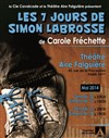 Les 7 jours de Simon Labrosse - Le Théâtre Falguière