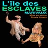L'ile des esclaves - Théâtre Espace Marais