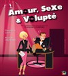 Amour, sexe et volupté - La comédie de Marseille (anciennement Le Quai du Rire)