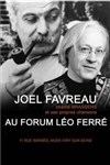 Joel Favreau - Forum Léo Ferré