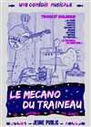 Le Mécano du Traineau - L'Archange Théâtre