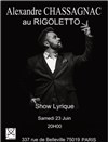 Alexandre Chassagnac Show Lyrique - Le Rigoletto