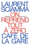 Laurent Sciamma dans On reprend tout à zéro - Café de la Gare