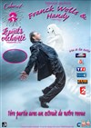 Soirée ventriloque : Franck Wells et Handy - Cabaret Le Puits Enchanté