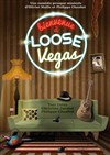 Bienvenue à Loose Vegas - Théâtre de Dix Heures