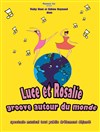 Luce et Rosalie groove autour du monde - Théâtre de Ménilmontant - Salle Guy Rétoré