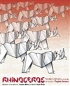 Rhinocéros: une adaptation bilingue (anglais/français) - Théâtre du Voyageur