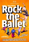 Rock The Ballet - Bad Boys of Dance - Casino Barriere Enghien