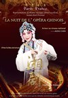 La nuit de l'Opéra Chinois - Bobino