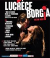 Lucrèce Borgia - Théâtre 14