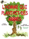 L'homme qui plantait des arbres - La comédie de Marseille (anciennement Le Quai du Rire)