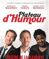 Plateau d'humour - Théâtre La Fleuriaye