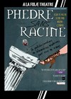 Phèdre sans Racine - A La Folie Théâtre - Grande Salle