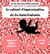 Le cabaret d'improvisation de la Saint Valentin - La Ruche Aux Deux Reines