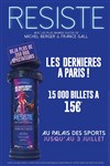 Résiste - Le Dôme de Paris - Palais des sports