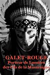 Cédric Casanova dans La véritable histoire de Galet Rouge - Improvidence