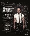 Francky O'Right - Théâtre de l'Oulle