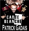 Carte Blanche à Patrick Gadais et ses amis - Teatro El Castillo