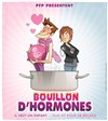 Bouillon d'hormones - Café Théâtre de la Porte d'Italie