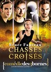 Bruce Fauveau dans Chassés-Croisés - Comédie des 3 Bornes