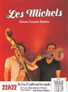 Les Michels : Chansons Aléatoires - Théâtre de L'Arrache-Coeur - Salle Barbara Weldens