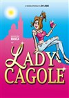 Lady cagole - La Comédie des Suds