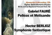 Symphonie fantastique (Berlioz), Pelléas et Mélisande (Fauré) Eglise Saint-Honor d'Eylau Affiche