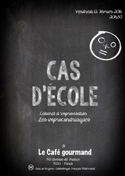 Cas d'école - Cabaret d'impro by Les Improcondriaques Le caf gourmand Affiche