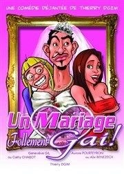 Un mariage follement gai ! La Boite  rire Vende Affiche