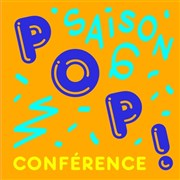 Pop Conférence | Saison 6 La Loge Affiche