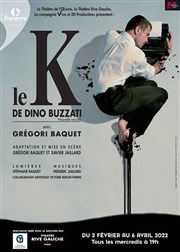 Gregori Baquet dans Le K Thtre de l'Oeuvre Affiche