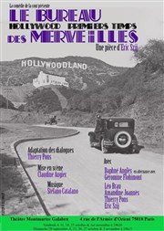 Hollywood, premiers temps : Le bureau des merveilles Thtre Montmartre Galabru Affiche