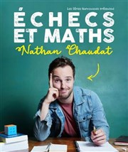 Nathan Chaudat dans Echecs et Maths Marelle des Teinturiers Affiche
